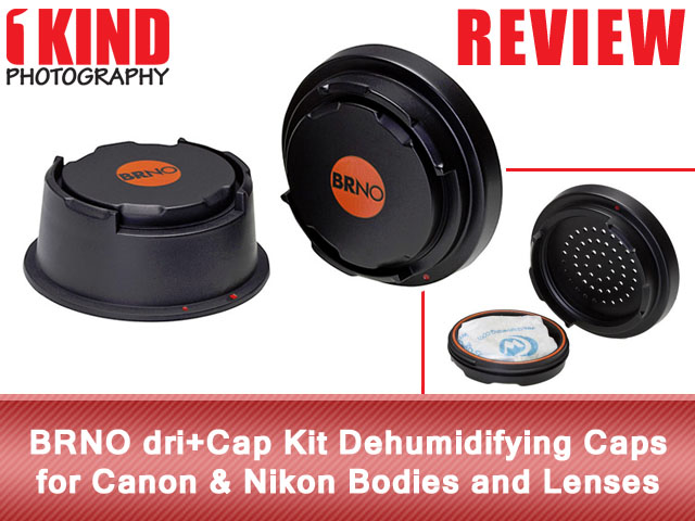 Review: BRNO dri+Cap Kit Dehumidifying Caps for Canon & Nikon Bodies and Lenses