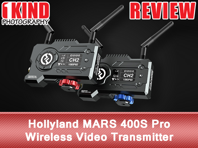 1KIND Photography: Review: Hollyland MARS 400S Pro HDMI/SDI