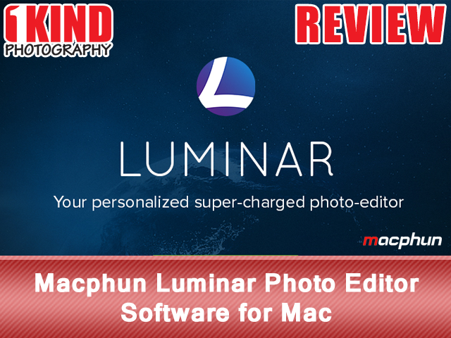 Macphun Luminar Photo Editor Software for Mac